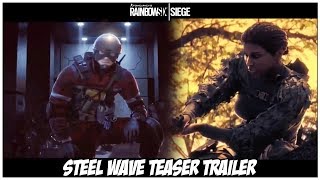 Rainbow Six Siege: Operation Steel Wave Teaser Trailer/ Elite Skin