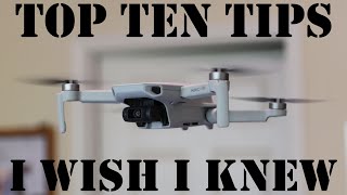 Top 10 things to know before you fly the Mavic Mini (or any drone)