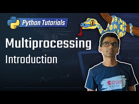Python Tutorial 27 Multiprocessing Introduction