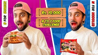 Rs. 10,000 A to Z Food Challenge in Pakistan | Crazy Prank Tv
