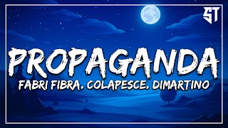 Propaganda - Fabri Fibra, Colapesce, Dimartino ( Testo/Lyrics ) 🎶
