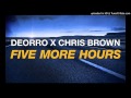 Deorro x Chris Brown - Five More Hours (DJ Tommis ...
