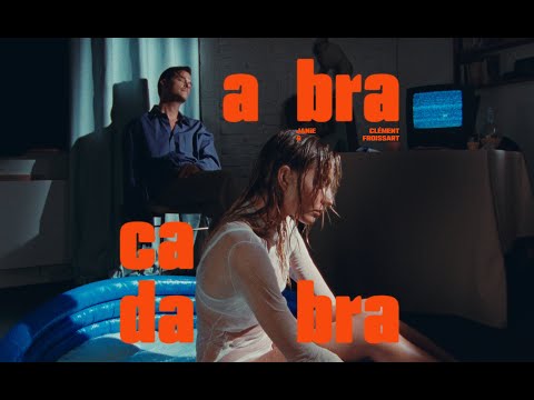 Janie & Clément Froissart - ABRACADABRA (Clip Officiel)