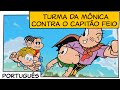 Turma Da Mônica Contra O Capitão Feio Turma Da Mônica