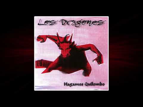 Los Dragones - Que Te Vaya Bien