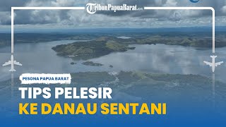 Ingin Pelesir ke Danau Sentani di Jayapura? Simak Sejumlah Tips Berikut agar Memudahkan Perjalananmu