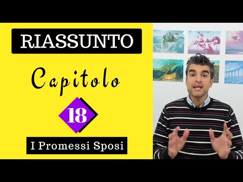 (Capitolo 18) Promessi Sposi: Riassunto