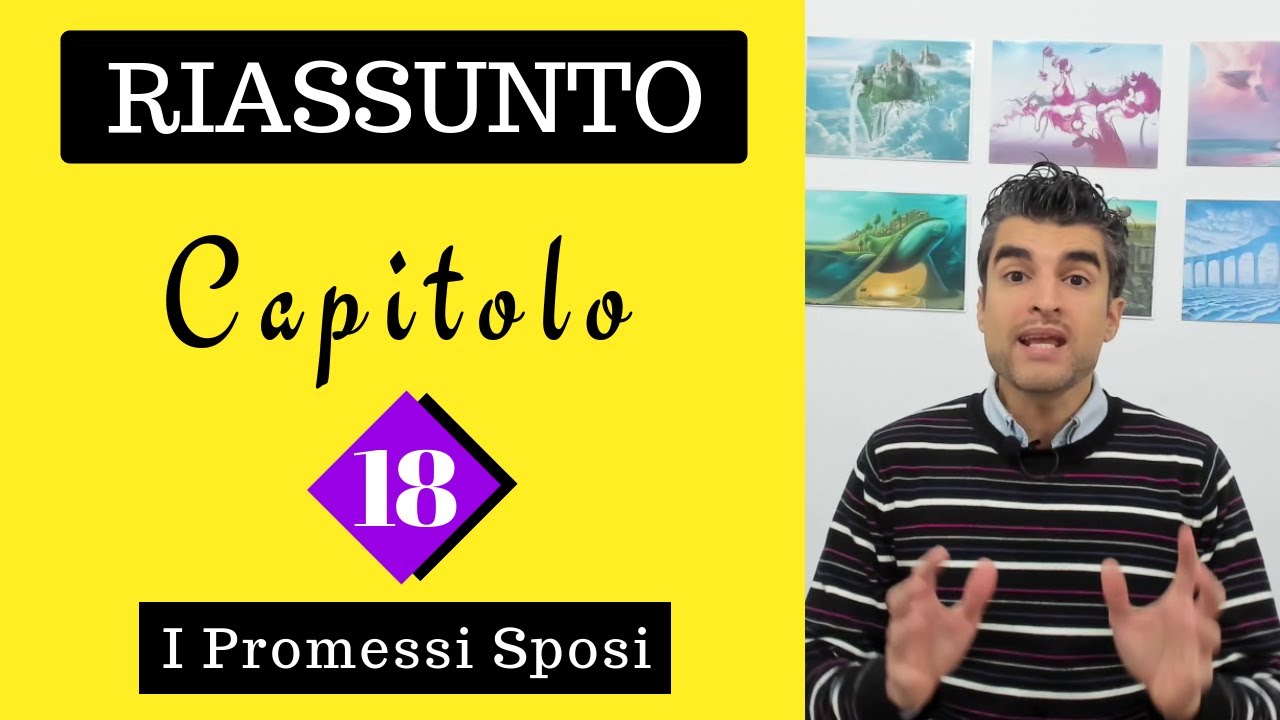 (Capitolo 18) Promessi Sposi: Riassunto