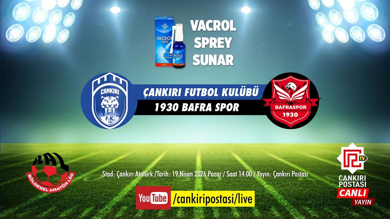 Çankırı FK | 1930 Bafraspor | Vacrol Sprey Sunar | CANLI 📡