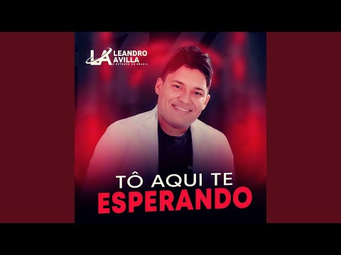 Tô Aqui Te Esperando (Arrocha)