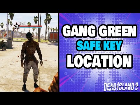 How To Find The Gang Green Safe Key in Dead Island 2