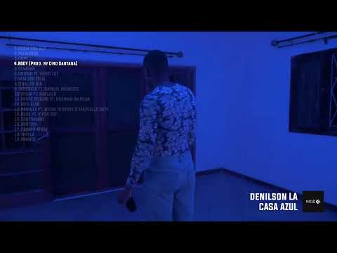 04. Denilson L.A -  Body (visualizer)