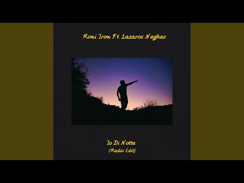 Io di notte (feat. Lazaros Negkas) (Radio Edit)