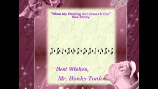When My Working Girl Comes Home Moe Bandy