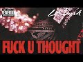 Lil Durk F CK U THOUGHT Official Audio