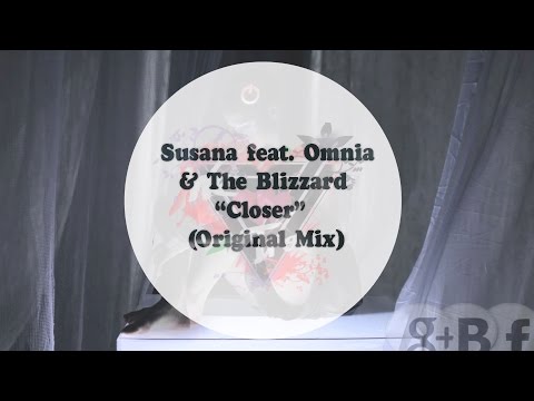 Susana feat. Omnia & The Blizzard - Closer { Deep Trance }