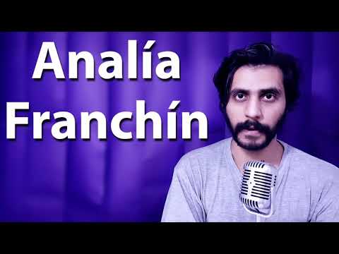 How To Pronounce Analia Franchin