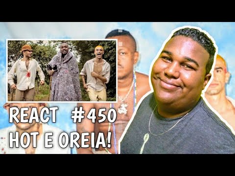 Hot e Oreia part. Djonga - Eu Vou [REACT]