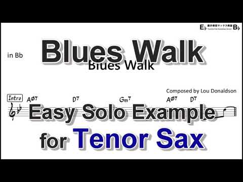 Blues Walk - Easy Solo Example for Tenor Sax