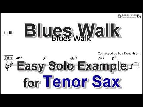 Blues Walk - Easy Solo Example for Tenor Sax