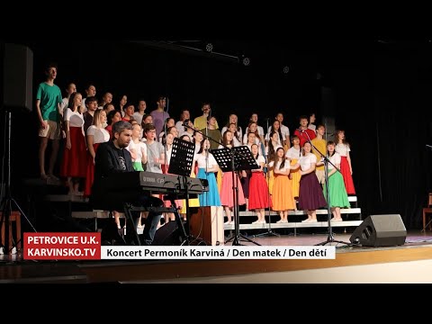 Koncert souboru Permoník Karviná v Petrovicích │ Den dětí │ #Karvinsko.TV │ @TelevizeKarvinsko