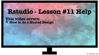Lesson 11 -  Nested Design RStudio Tutorial