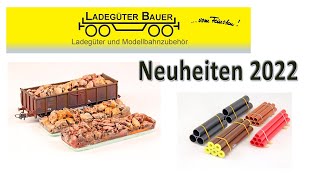 Ladegüter Bauer Neuheiten 2022 | Modellbahn Ladegüter für Spur H0, N und 0