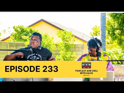 |Episode 233| Coming 2 America , Sjava ,  Wits Protest , Enhle Mbali , Menzi Ngubane