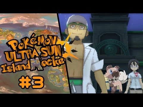 Let's Play Pokemon Ultra Sun Islandmocke:  Part 3 - Lesson Learned