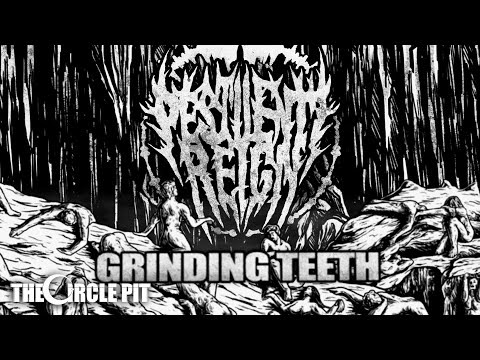 PESTILENT REIGN - Grinding Teeth (Single) Death Metal | The Circle Pit