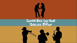 Chadwick Station - Coming Back for More (Lyric Video)