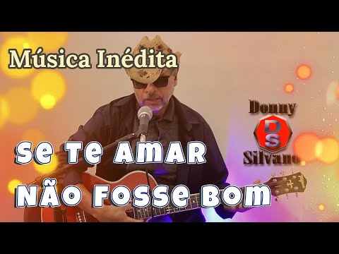 Se Te Amar Não Fosse Bom - Donny Silvano