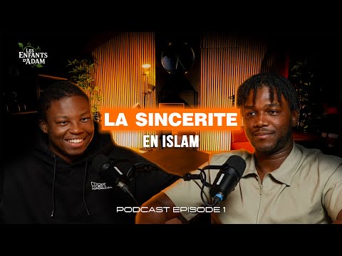 La Sincérité en Islam