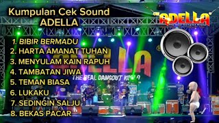 Download lagu CEK SOUND ADELLA FULL BASS GLERR CLARITY || KUMPULAN CEK SOUND ADELLA FULL BASS mp3