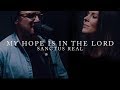 My Hope Is In The Lord