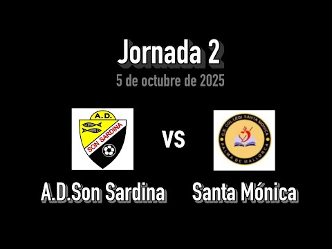 Jornada 2:  AD Son Sardina vs Santa Monica