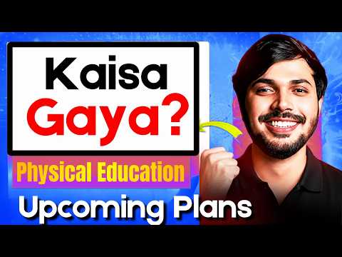 Kaisa Gaya Paper? 😱📄 | Physical Education Class 12 💪 | Physics Plans 🚀 @zakisaudagarphysics