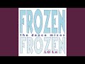 Frozen (Casa Mix Edit)