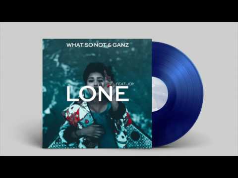 What So Not x GANZ - Lone ft. JOY. (Slow Hours Remix)