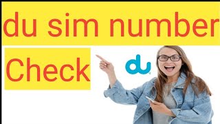 how can i check my du SIM number