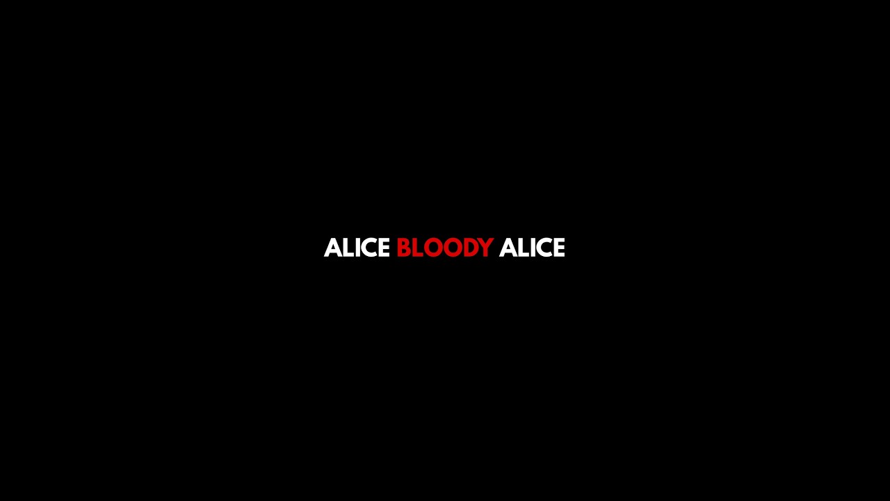 Miniature de la vidéo ALICE BLOODY ALICE | Vistazo Oficial du film ALICE