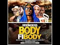 Shatta Wale x Patapaa x Feli Nuna x Qwabena King x Riddim Boss x Bobo Pee – Body Fi Body