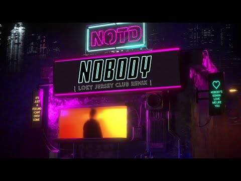 NOTD, Catello - Nobody [ LOKY JERSEY CLUB REMIX ]
