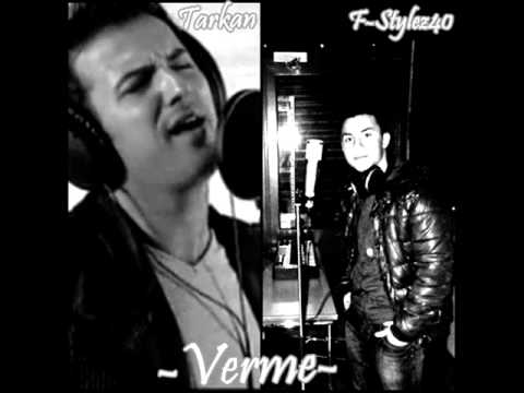 F-Stylez40 feat. Tarkan - Verme