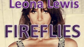 Leona Lewis - Fireflies Lyrics (Full)