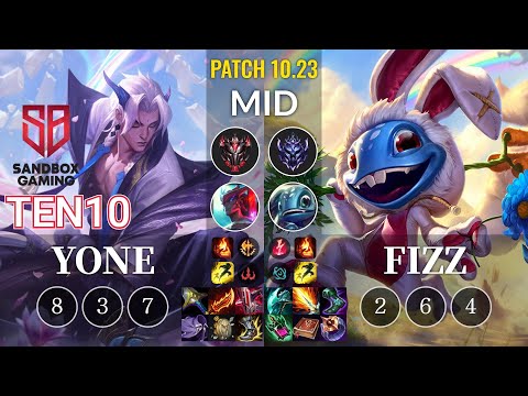 SB Ten10 Yone vs Fizz Mid - KR Patch 10.23
