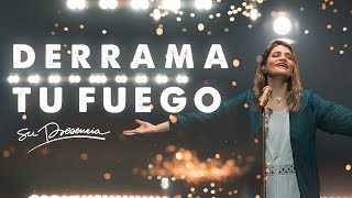 Derrama Tu Fuego - Su Presencia - Jesús | Video Oficial