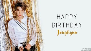 Jonghyun (종현) - Happy Birthday (Han|Rom|Eng)