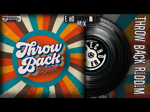 Throw Back Riddim Mix! | Echo Chamber [ Soca ]