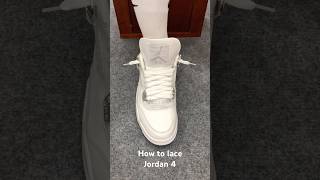 How to lace Jordan 4(BEST WAY)#sneakers #shoes #nike #jordan#jordan4